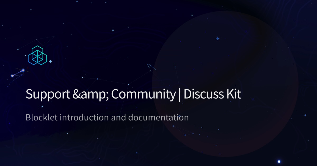 Support & Community | Discuss Kit